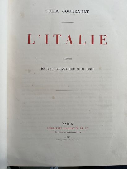 GOURDAULT (Jules). L'Italie. Paris: Hachette...