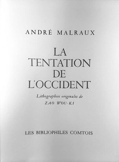 [ZAO WOU- KI - André MALRAUX ]
LA TENTATION...