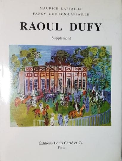 [Raoul DUFY]
Maurice LAFAILLE. Catalogue...