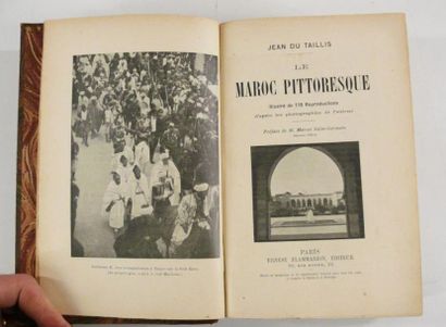 Maroc - DU TAILLIS (Jean). Le Maroc pittoresque,...