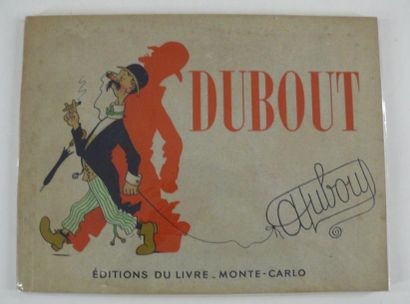 DUBOUT (Albert)
Dessins. Monte-Carlo, Editions...