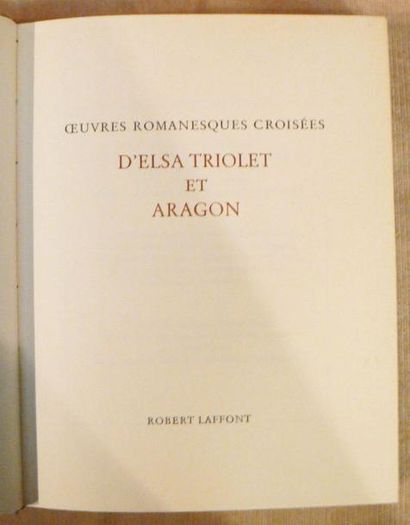 TRIOLET (Elsa)
Oeuvres romanesques croisées....