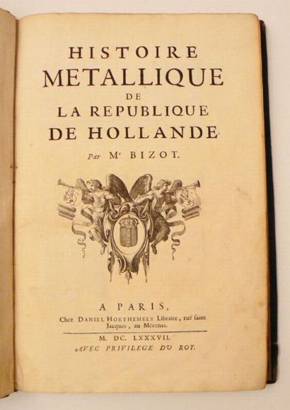 Hollande - BIZOT (Pierre). Histoire Métallique...