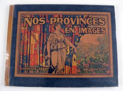 GOICHON (A.-T.-E.)
Nos provinces en images....