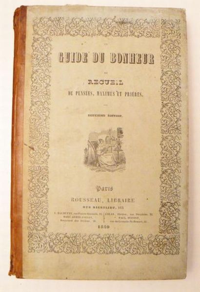 DELESSERT (BENJAMIN)
Le guide du bonheur...