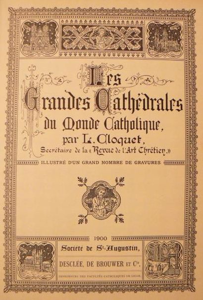 CLOQUET (Louis)
Les Grandes Cathédrales du...
