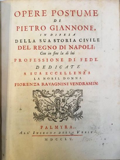 [GIANNONE (Pietro)].
Opere postume di Pietro...