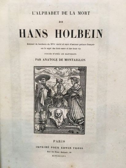 [HOLBEIN]. MONTAIGLON (Anatole de), éd. L'Alphabet...