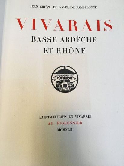 CHIÈZE (Jean) & PAMPELONNE (Roger de).
Vivarais....