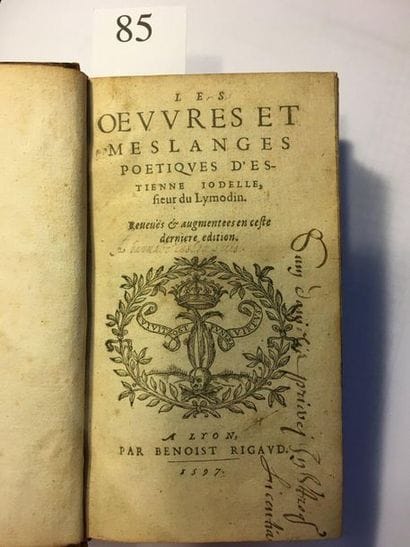 [JODELLE (Étienne)].
The Poetic Works and...