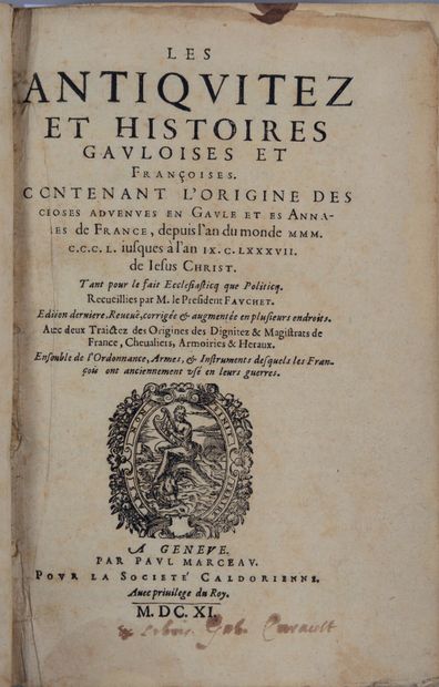 FAUCHET (Claude).
• Les Antiqvitez et histoires...