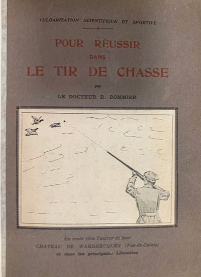 F. COURALLY. Les armes de chasse et leur...