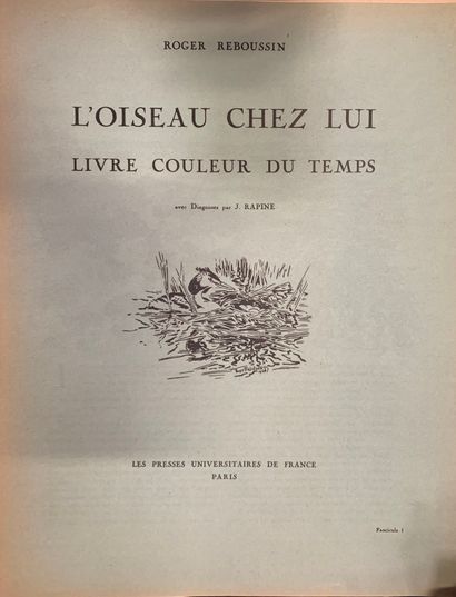 Roger REBOUSSIN. L'oiseau chez lui. Book...