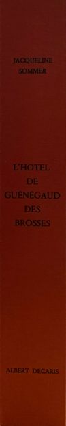 Jacqueline SOMMER. The Hôtel de Guénégaud...