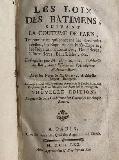 DESGODETS (Antoine).
Les Loix des Bâtimens,...