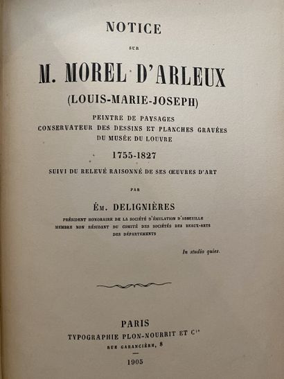 [MOREL d'ARLEUX]. DELIGNIÈRES (Ém.).
Notice...