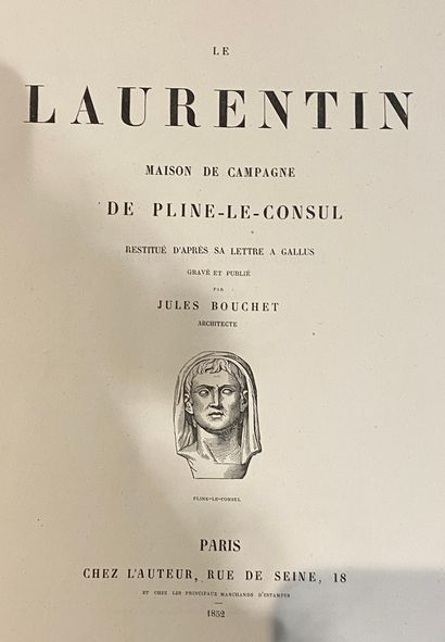 BOUCHET (Jules).
Le Laurentin. Pline-le-Consul's...