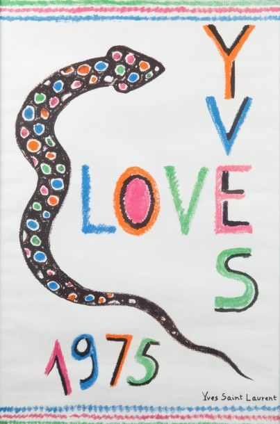 Yves SAINT LAURENT (1936 - 2008)
Love, années...