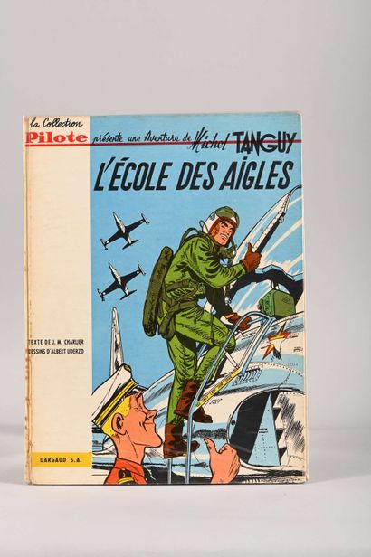 UDERZO
Tanguy et Laverdure
L’école des aigles
Edition...