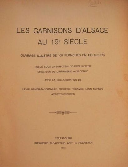 KIEFFER (Fritz
)The garrisons of Alsace in...