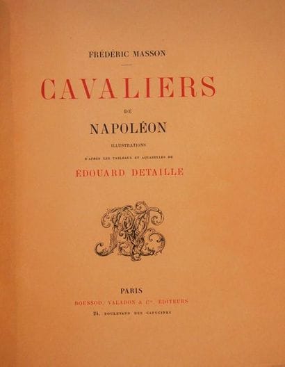 MASSON (F.
)Napoleon's Knights. Paris, Boussod-Valadon,...