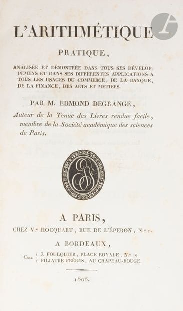 DEGRANGE (Edmond).
L’Arithmétique pratique,...