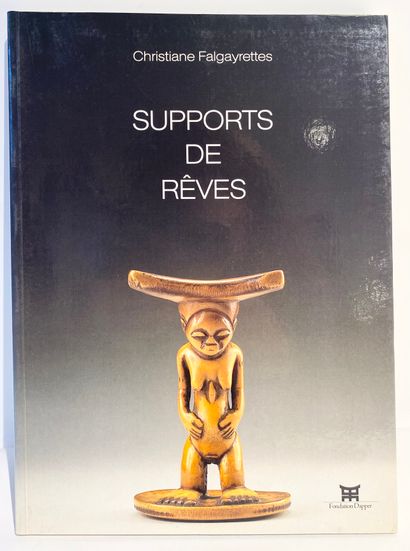 FALGAYRETTES Chritianne, Supports de rêves,...