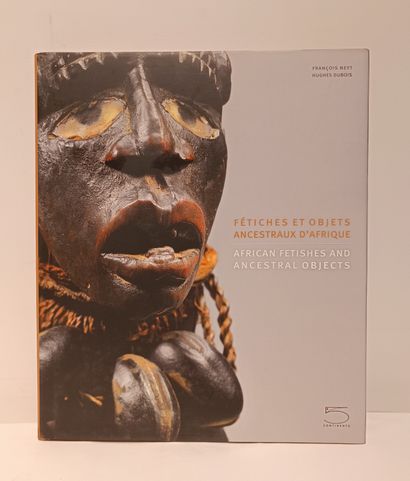 NEYT and DUBOIS, Fétiches et objets ancestraux...