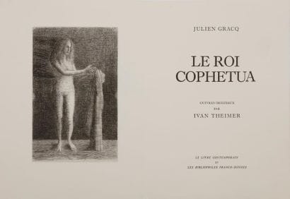 [THEIMER (Ivan)] - GRACQ (Julien).
Le Roi...