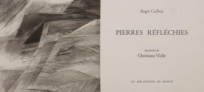 [VIELLE (Christiane)] - CAILLOIS (Roger).
Pierres...