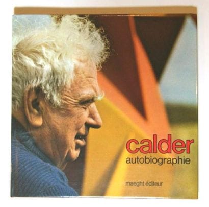 CALDER (Alexander).
Autobiographie. Traduction...