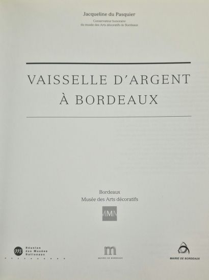 LES ORFEVRES DE BORDEAUX ET LA MARQUE DU...