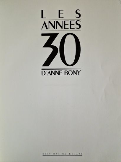 LES ANNEES 30, (BONY, D’Anne), 2 volumes,...