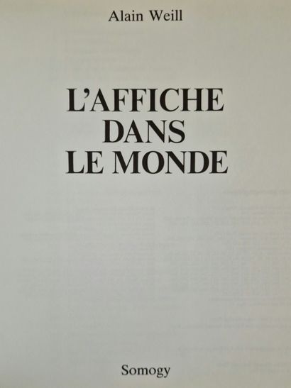 3 WORKS :
- L'AFFICHE DANS LE MONDE, (WEILL,...