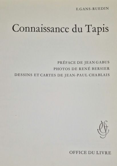 CONNAISSANCE DU TAPIS, (GANS-RUEDIN, E.),...