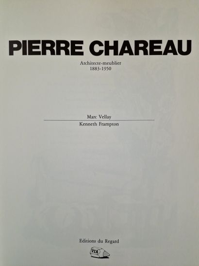 PIERRE CHAREAU Architecte-meublier 1883-1950,...