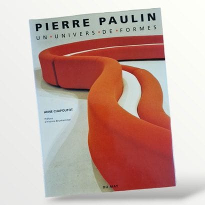 PIERRE PAULIN Un univers de formes, (CHAPOUTOT,...