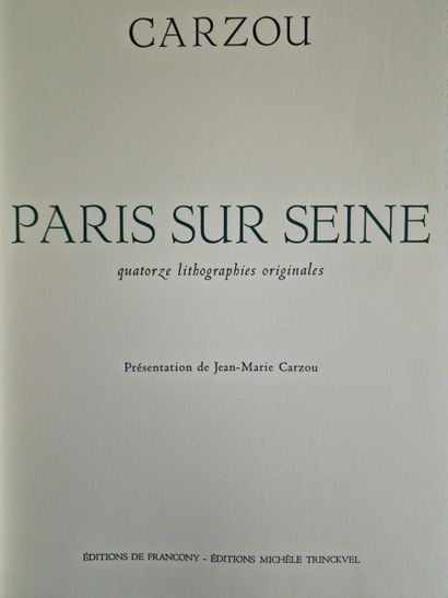 PARIS SUR SEINE, (CARZOU, Jean), Editions...