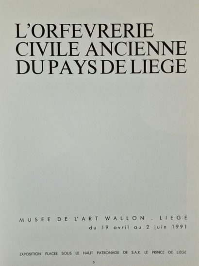 5 OUVRAGES SUR L'ORFEVRERIE BELGE :
- L’ORFEVRERIE...