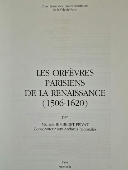 LES ORFEVRES PARISIENS DE LA RENAISSANCE...