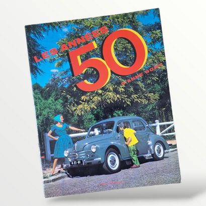 LES ANNEES 50, (BONY, D’Anne), Editions du...