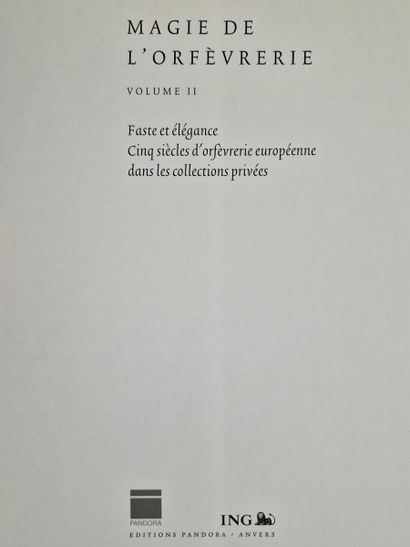 MAGIE DE L'ORFEVRERIE - Vol. I et II
- MAGIE...