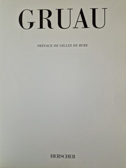 2 BOOKS ON GRUAU : 
- GRUAU, Herscher, Paris,...