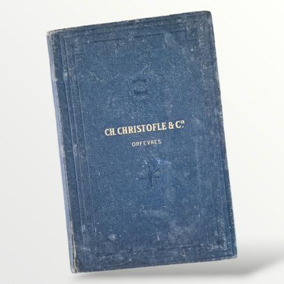 CATALOGUE DE LA MANUFACTURE CHRISTOFLE CIE,...