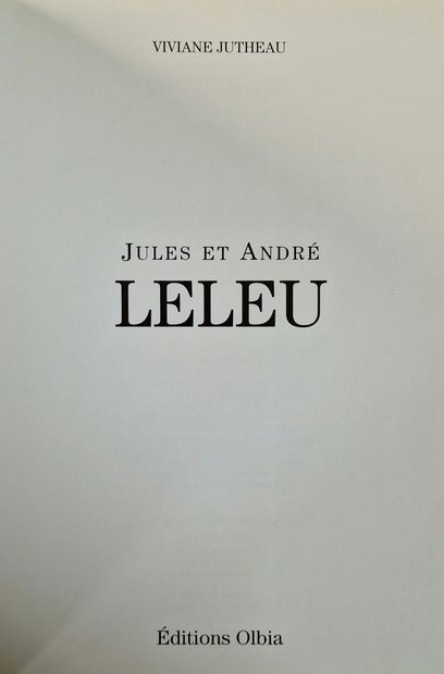 JULES ET ANDRE LELEU (JUTHEAU, Viviane),...