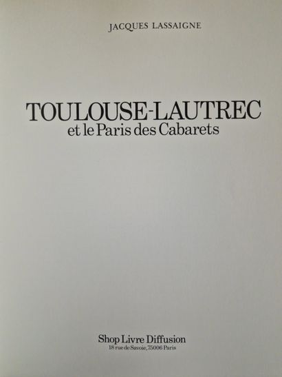 6 WORKS ON THE WORK OF TOULOUSE-LAUTREC AND...