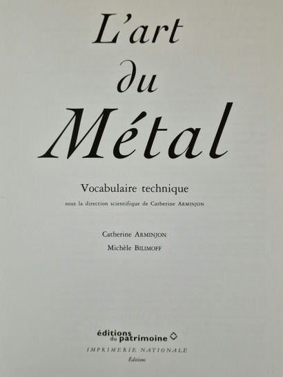 L'ART DU METAL, (ARMINJON, Catherine), Editions...