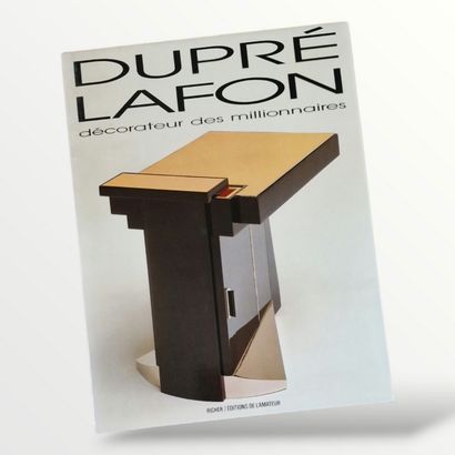DUPRE LAFON Décorateur des millionnaires,...