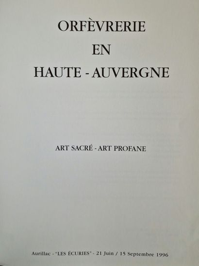 3 WORKS ON THE GOLDSMITHS OF AUVERGNE AND...