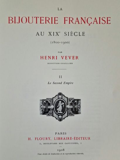 LA BIJOUTERIE FRANCAISE AU XIXe SIECLE, (VEVER,...